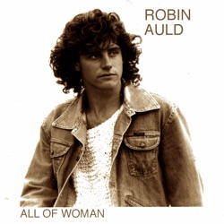 Robin Auld and Z-Astaire - All of woman (Album mix)