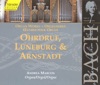 Bach, J.S.: Ohrdruf, Luneburg and Arnstadt