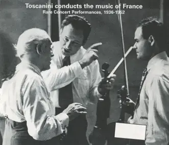 Arturo Toscanini Conducts the Music of France by NBC Symphony Orchestra, Arturo Toscanini, Jarmila Novotna & New York Philharmonic album reviews, ratings, credits