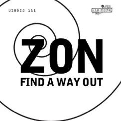 Find a Way Out - EP by Zon album reviews, ratings, credits