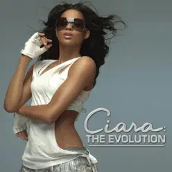 The Evolution (Bonus Track Version) - Ciara