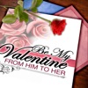 Be My Valentine: From Him to Her