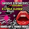 A Little Closer (Hands-Up & Trance Remixes) [feat. Lyck]