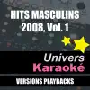 Hits Masculins 2008, Vol. 1 (Versions karaoké) album lyrics, reviews, download