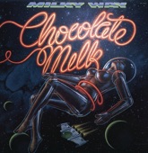 Chocolate Milk - You're the One