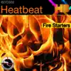 Stream & download Heatbeat Fire Starters