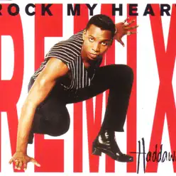 Rock My Heart (Remix) - EP - Haddaway