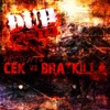 CEK vs Bratkilla - EP, 2010