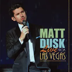 Live from Las Vegas - Matt Dusk