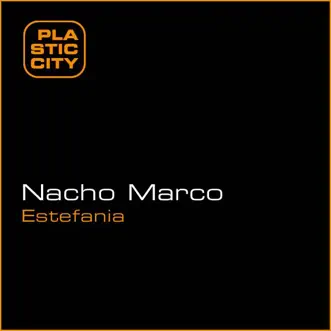 Estefania - EP by Nacho Marco album reviews, ratings, credits