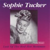Sophie Tucker - If You Can't Sing It, You'll Have To Swing It