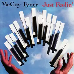 Just Feelin' - McCoy Tyner Just Feelin' - McCoy Tyner