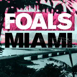 Miami - Foals