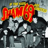 Sham 69 - If The Kids Are United