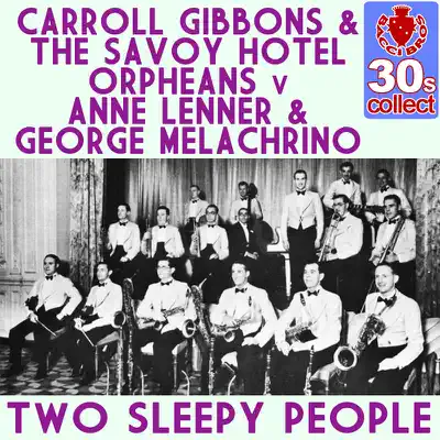 Two Sleepy People (Remastered) - Single - Carroll Gibbons