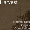 Harvest Kids Songs - Compilation