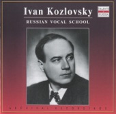 Russian Vocal School: Ivan Kozlovksy artwork