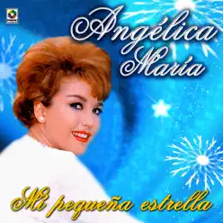 Mi Pequeña Estrella - Angélica Maria Mi Pequeña Estrella - Angélica Maria