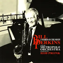 I Wished On the Moon - Bill Perkins I Wished On the Moon - Bill Perkins
