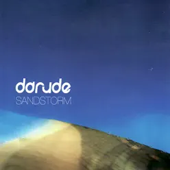 Sandstorm - Darude Sandstorm - Darude