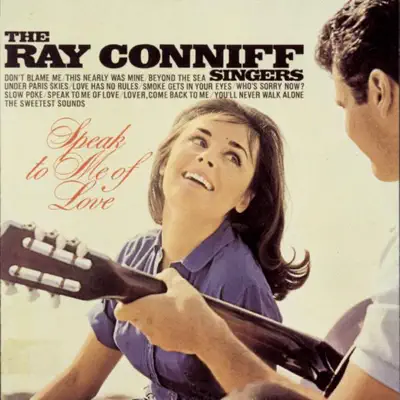 Speak to Me of Love - Ray Conniff