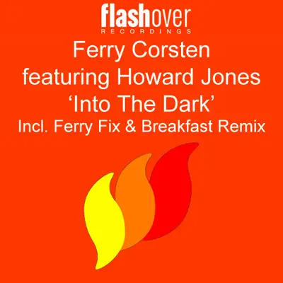 Into the Dark (feat. Howard Jones) - Single - Ferry Corsten