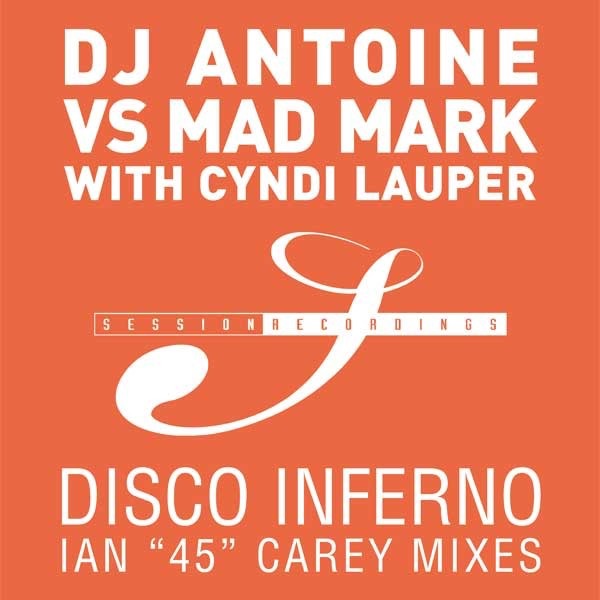 Disco Inferno - EP - DJ Antoine vs. Mad Mark with Cyndi Lauper