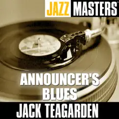 Jazz Masters: Announcer's Blues by Jack Teagarden album reviews, ratings, credits