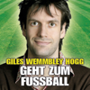 Giles Wemmbley Hogg Geht Zum Fussballweltmeisterschaft Weg! - Marcus Brigstocke