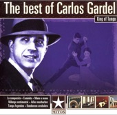 The Best of Carlos Gardel - King of Tango artwork