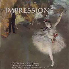 Impressions by US Air Force Heritage of America Band album reviews, ratings, credits