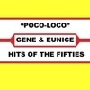 Gene & Eunice - Poco-Loco