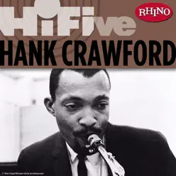 Rhino Hi-Five: Hank Crawford - EP - Hank Crawford Rhino Hi-Five: Hank Crawford - EP - Hank Crawford