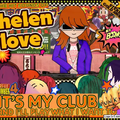 It's My Club and I'll Play What I Want To - Helen Love It's My Club and I'll Play What I Want To - Helen Love