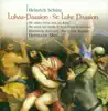 Schutz, H.: St. Luke Passion - Die Sieben Worte Jesu Christi Am Kreuz album lyrics, reviews, download