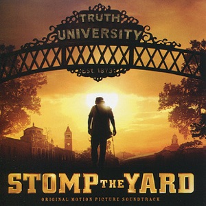 Stomp the Yard (Original Motion Picture Soundtrack)
