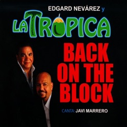 Edgard Nevarez Y La Tropica - La Cantaleta
