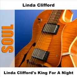 Linda Clifford's King for a Night - Linda Clifford Linda Clifford's King for a Night - Linda Clifford