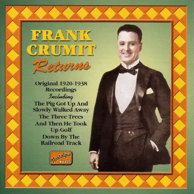 Crumit: Frank Crumit Returns - Leonard Joy & His Orchestra Crumit: Frank Crumit Returns - Leonard Joy & His Orchestra