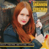 Shannon Curfman - What You're Getting Into