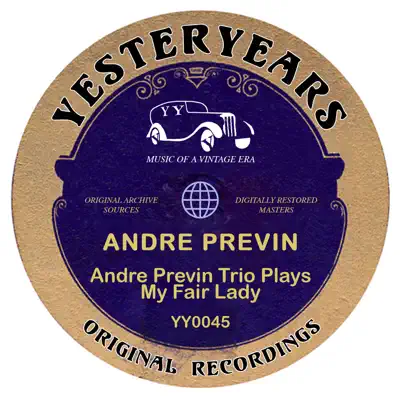 Andre Previn Trio Plays My Fair Lady - André Previn Andre Previn Trio Plays My Fair Lady - André Previn