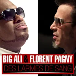 Des larmes de sang (feat. Florent Pagny) - Single - Big Ali Des larmes de sang (feat. Florent Pagny) - Single - Big Ali