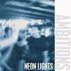 Neon Lights Song Lyrics