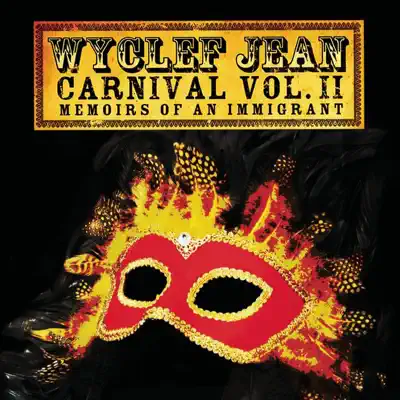 Carnival, Vol. II: Memoirs of an Immigrant - Wyclef Jean