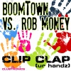 Clip Clap (Ur Handz) [feat. Rob Money]