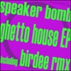 Ghetto House EP