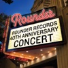 Rounder Records 40th Anniversary Concert (Live)