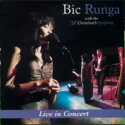 Bic Runga with The Christchurch Symphony - Live In Concert - Bic Runga