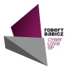 Robert Babicz - Cyberlove (Original Mix)