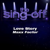 Maxx Factor - Love Story (from "The Sing-Off")